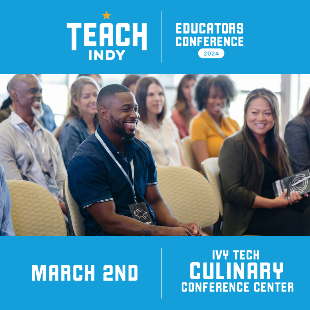 2024 Teach Indy Educators Conference
