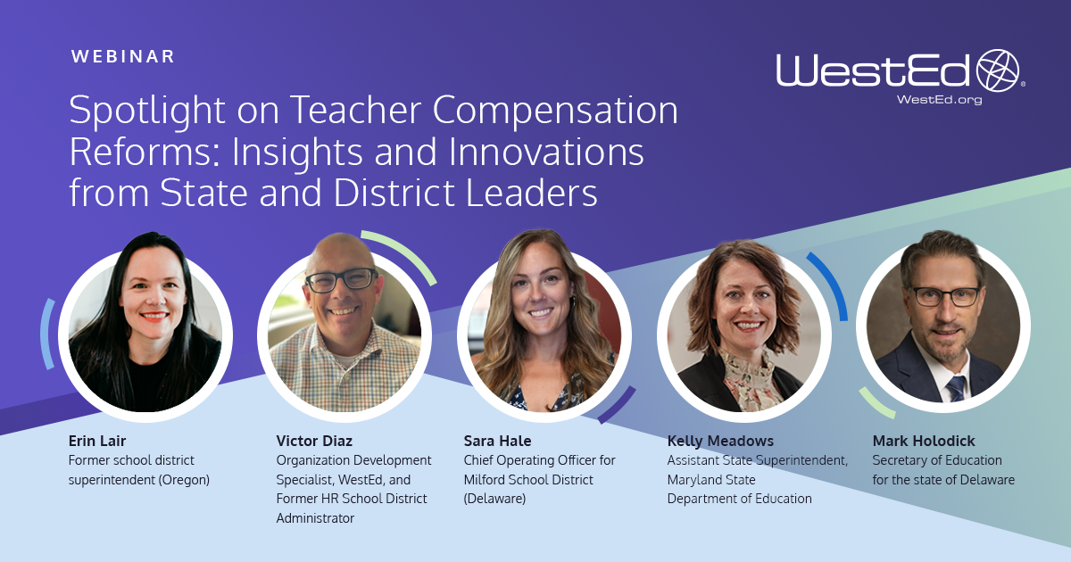 Spotlight on Teacher Compensation Reforms: Insights and Innovations from State and District Leaders