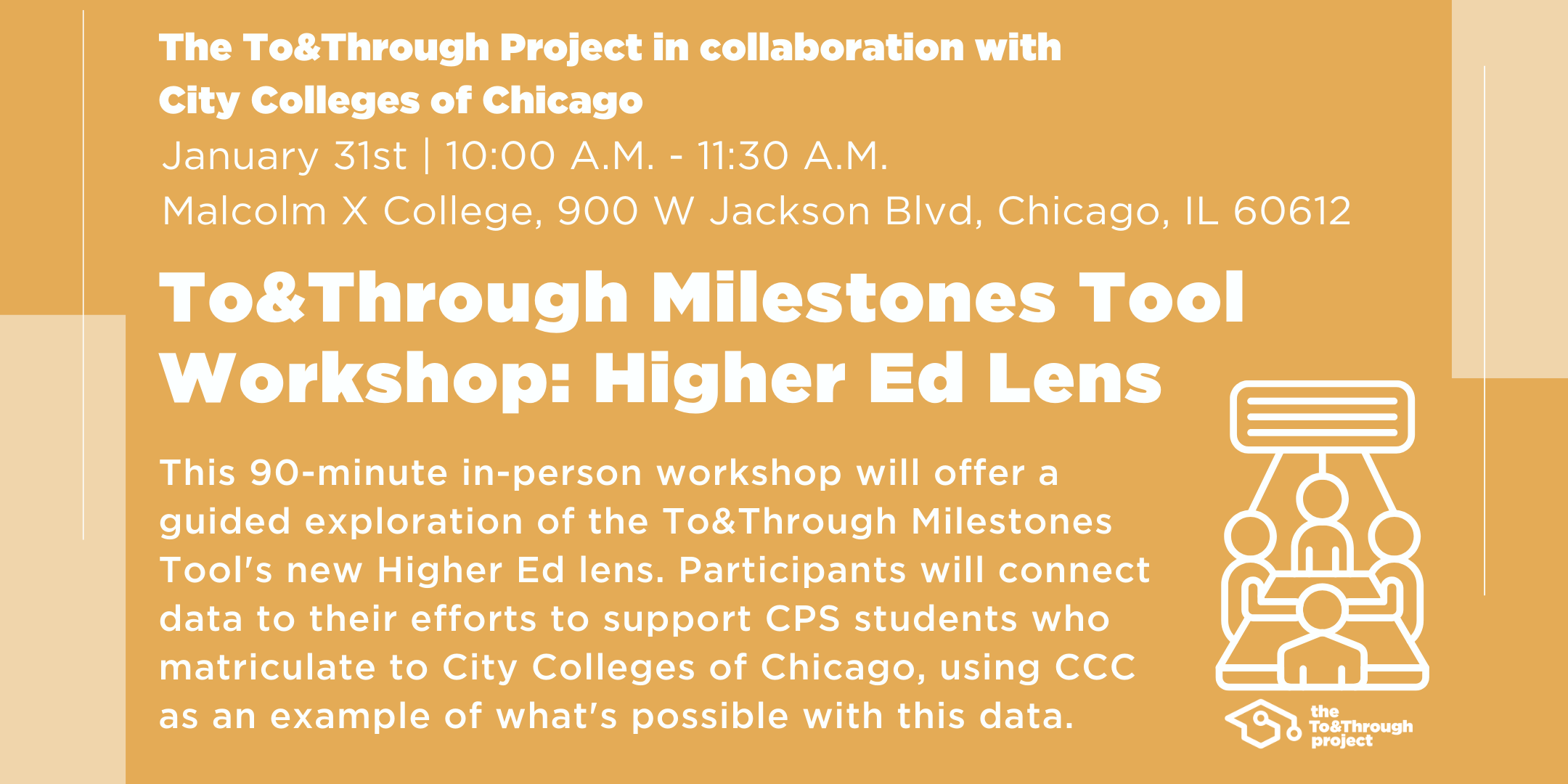 To&Through Milestones Tool Workshop: Higher Ed Lens